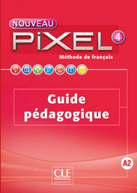 Image de Nouveau Pixel fle niveau 4 guide pédagogique