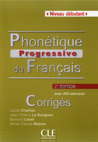Image de Phonetique progressive du francais debutant 2ed - corriges