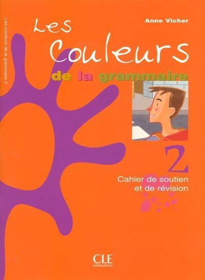 Picture of LES COULEURS DE LA GRAMMAIRE NIVEAU 2 CAHIER DE SOUTIEN ET DE REVISION