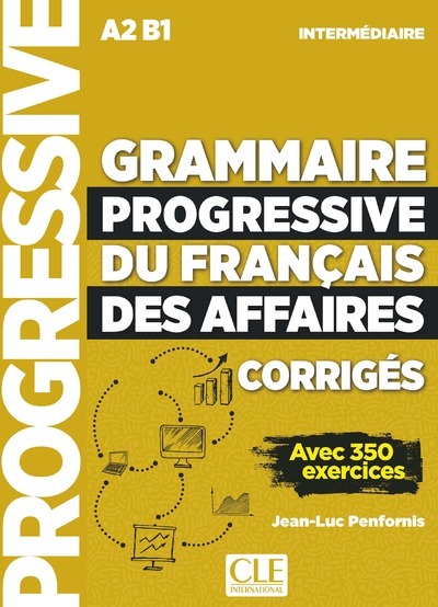 Image de Grammaire progressive du français des affaires - niveau intermédiaire A2 B1 Corrigés