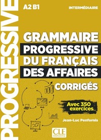 Image de Grammaire progressive du français des affaires - niveau intermédiaire A2 B1 Corrigés