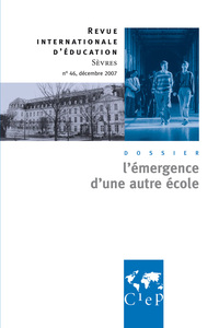 Image de L'émergence d'une autre école : constats et perspectives  - Revue internationale d'éducation 46