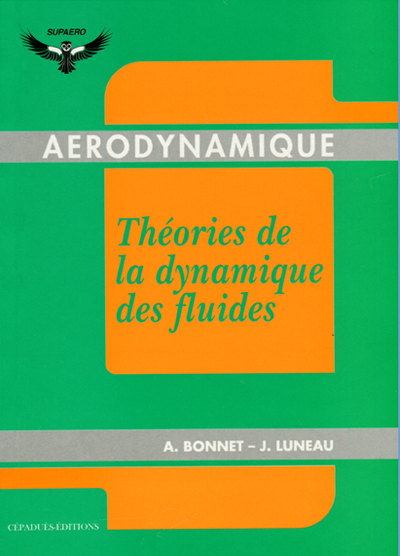 Picture of Aérodynamique - Théories de la dynamique des fluides