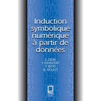 Picture of INDUCTION SYMBOLIQUE NUMERIQUE A PARTIR DE DONNEES - E. Diday