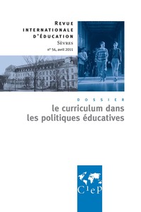 Image de Le curriculum dans les politiques éducatives  - Revue internationales d'éducation Sèvres 56