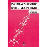 Picture of PROBLÈMES RÉSOLUS D'ÉLECTROCINÉTIQUE
