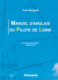 Picture of Manuel d'anglais du Pilote de Ligne - Accès aux niveaux OACI 4 et 5