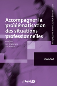 Image de Accompagner la problématisation des situations professionnelles