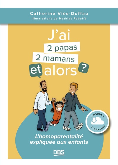 Image de J’ai deux papas / deux mamans, et alors ?