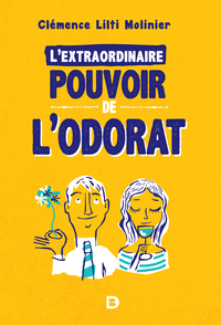 Image de L'extraordinaire pouvoir de l'odorat