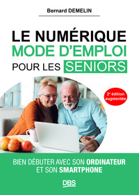 Image de Le numérique mode d'emploi pour les seniors
