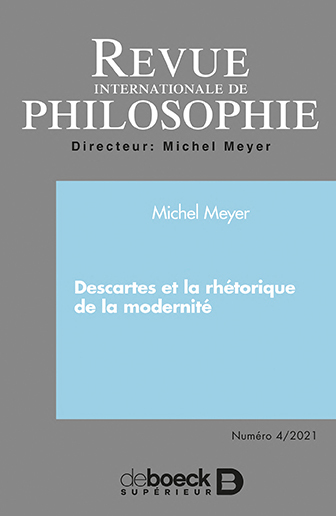 Image de Revue internationale de philosophie 2021/4 - Descartes et la rhétorique de la modernité
