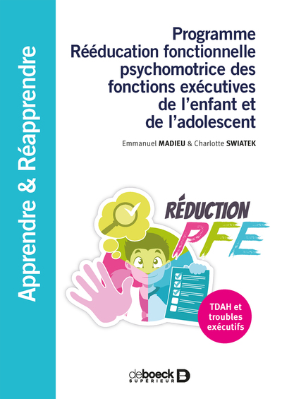Picture of Programme Rééducation fonctionnelle psychomotrice des fonctions exécutives de l'enfant et de l'adolescent