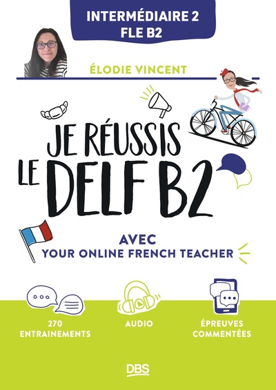 Image de Je réussis le DELF B2 avec Your online french teacher