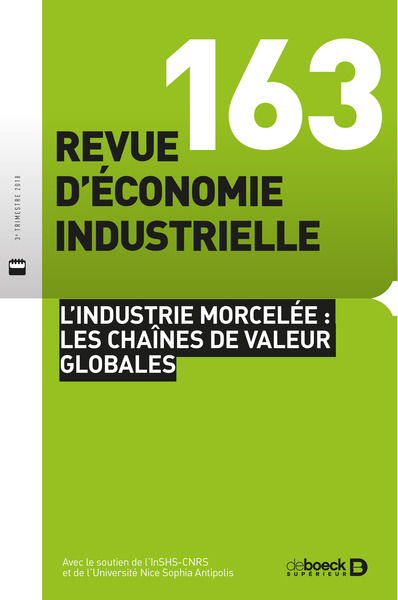 Image de Revue d'économie industrielle 2018/3 - 163 - L'industrie morcelée : les chaînes de valeur globale