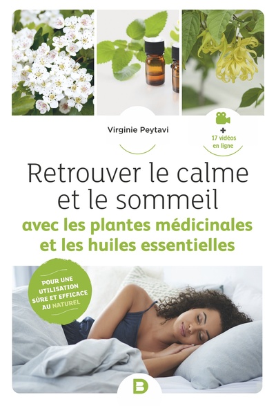Picture of Retrouver le calme et le sommeil avec les plantes médicinales et les huiles essentielles