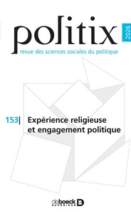 Image de Politix n° 153 - Expérience religieuse et engagement politique