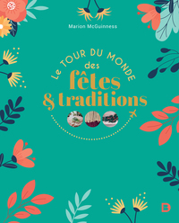 Picture of Le tour du monde des fêtes et des traditions