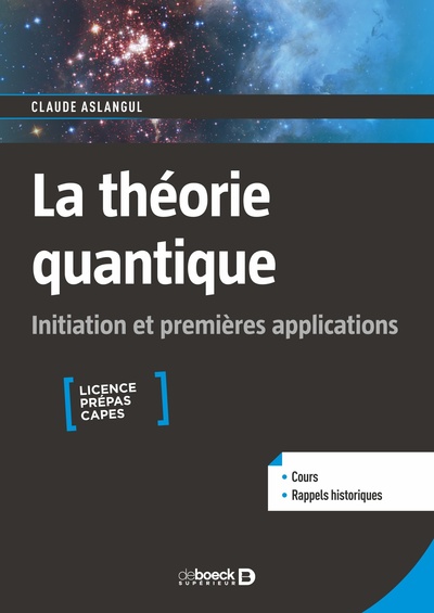 Picture of La théorie quantique : initiation et premières applications