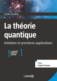 Picture of La théorie quantique : initiation et premières applications