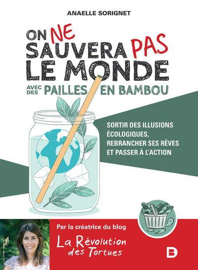 Picture of On ne sauvera pas le monde avec des pailles en bambou