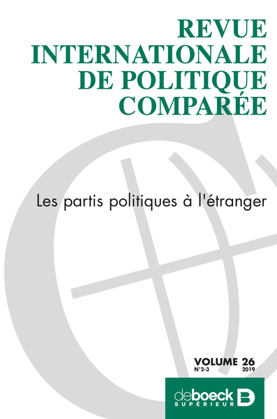 Picture of Revue internationale de politique comparée 2019/2-3 - Les partis politiques à l'étranger