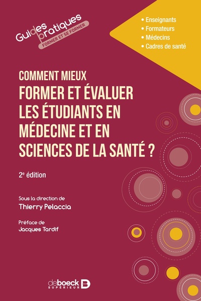 Picture of Comment mieux former et évaluer les étudiants en médecine et en sciences de la santé ?
