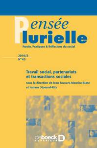 Picture of Pensée plurielle 2016/3 - 43 - Travail social, partenariats et transactions sociales