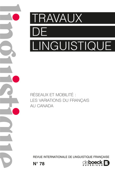 Picture of Travaux de linguistique 2019/1 - 78 - Réseaux et mobilité : les variations du français au Canada