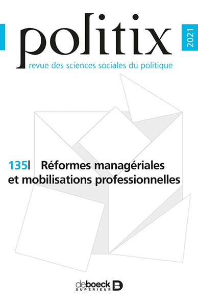 Image de Politix 2021/3 - 135 - Réformes managériales et mobilisations professionnelles