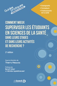 Image de Comment mieux superviser les étudiants en sciences de la santé dans leurs stages et dans leurs activités de recherche ?