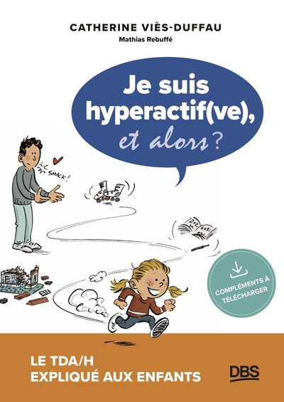Image de Je suis hyperactif(ve), et alors ?
