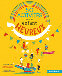 Picture of 50 activités pour un enfant heureux