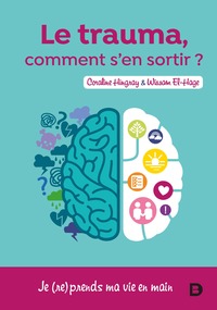 Image de Le trauma ? Comment s'en sortir