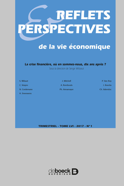 Image de Reflets & perspectives de la vie économique 2017/1 - La crise financière, où en sommes-nous, dix ans