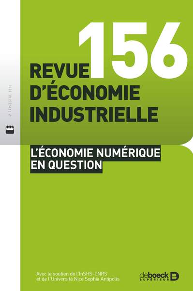 Image de Revue d'économie industrielle 2016/4 - 156 - L’ÉCONOMIE NUMÉRIQUE EN QUESTION