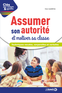 Picture of Assumer son autorité et motiver sa classe