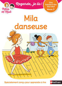 Picture of Regarde je lis! Une histoire à lire tout seul - Mila danseuse Niv2