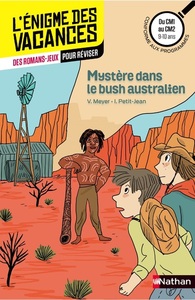 Picture of L'énigme des vacances du CM1 au CM2 Mystère dans le bush australien