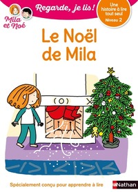 Image de Le Noël de Mila - Niveau 2 - Regarde, je lis ! - Une histoire a lire tout seul