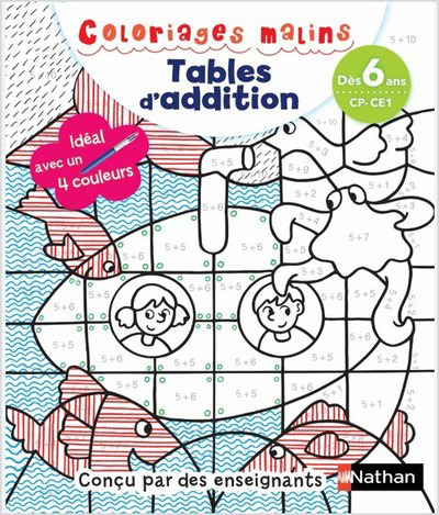 Image de Coloriages malins - Tables d'addition Dès 6 ans Cp-CE1