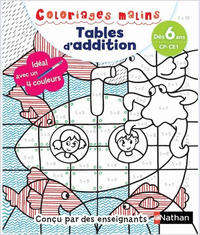 Image de Coloriages malins - Tables d'addition Dès 6 ans Cp-CE1