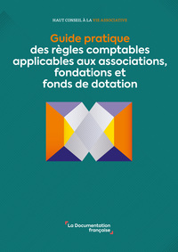 Picture of Guide pratique des règles comptables applicables aux associations, fondations et fonds de dotation