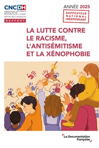 Picture of La lutte contre le racisme, l'antisémitisme et la xénophobie.