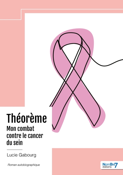 Picture of Théorème - Mon combat contre le cancer du sein