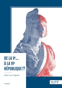 Image de De la Ve... à la VIe République !?