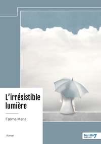 Image de L'irrésistible lumière