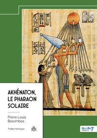 Picture of Akhénaton, le Pharaon Solaire