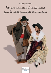 Image de Mémoire amoureuse d'un Normand pour la crèche provençale et ses santons