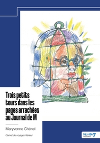 Image de Trois petits tours dans les pages arrachées au Journal de M